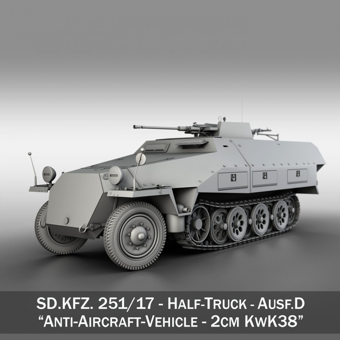 sd.kfz 251/17 ausf.d – anti-aircraft vehicle 3d model 3ds fbx c4d lwo obj 302946